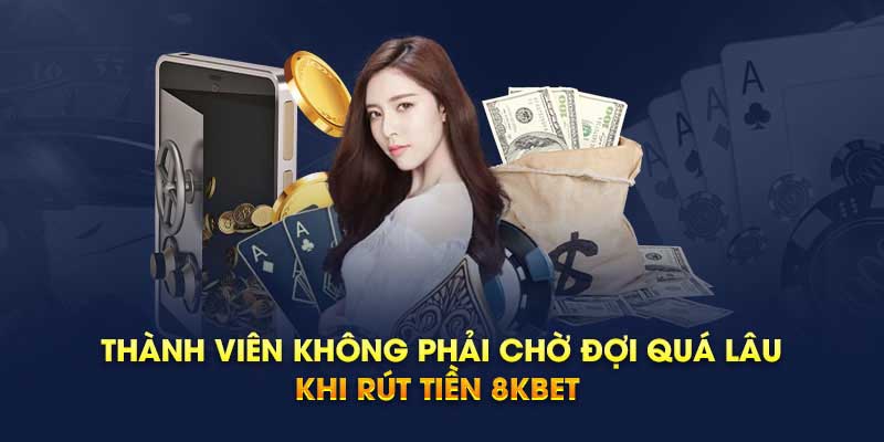 Điều kiện cần đảm bảo khi rút tiền 8kbet